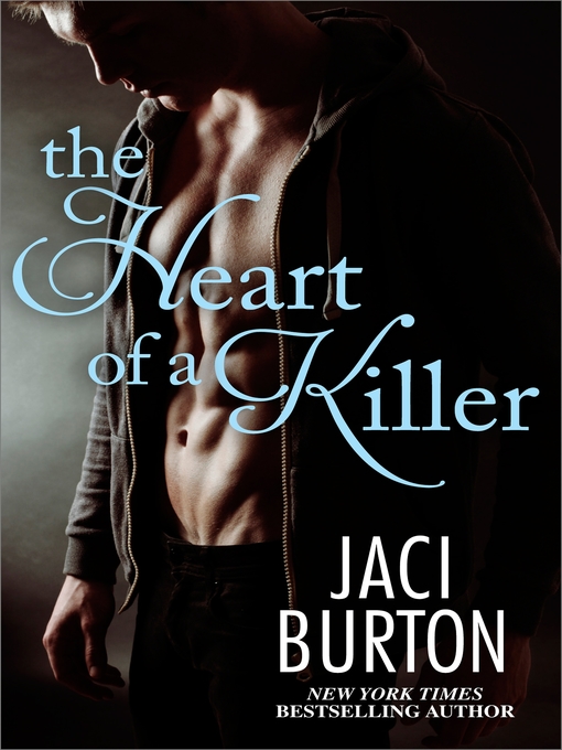 Title details for The Heart of a Killer by Jaci Burton - Available